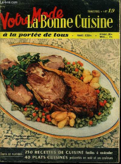 La Bonne cuisine  la porte de tous n 19 - Supplment de Votre Mode de Mars 1957 : Buisson de langoustes - Crpes au Cointreau - Gteau aux amandes -Joyeuses cloches Lanfgue de veau  la napolitaine - Sabls impriaux - Tarte amandine aux fraises -etc.