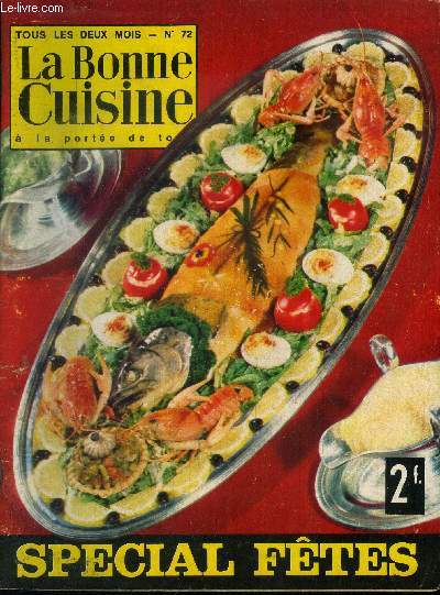 La Bonne cuisine  la porte de tous n 72 - dcembre 1967 - Janvier 1968 : Les fruits de mer - Boudi blanc - Consomme de volaille mimosa - Velout de tomates - Truite saumone en gele - Oeufes mollets en gele - Ctes de porc aux capres,etc.