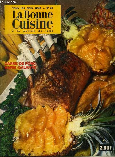 La Bonne cuisine  la porte de tous n 88 - Aot-Septembre 1970 ; Des boissons pour l't, fraches et colores- Un plat unique : la cataplana - Une cuisine normande - Les crpes suisses Commentmonter un buisson d'crevisses - Le quatre-quarts -