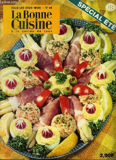 La Bonne cuisine  la porte de tous n 94 - Aot-Septembre 1971 : Ce soir recevez  la grecque - Les pique-nique - Le plat uniques : Le curry-sate - Boisson fraches pour la dtente - Les fruits au sirop,etc.