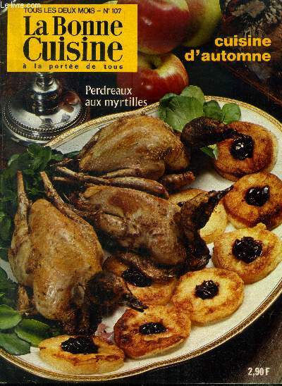 La Bonne cuisine  la porte de tous n 107 - Octobre - Novembre 1973 : Souffls Jaffa au Grand Marnier - L'ABC de la cuisine - Le problme du petit djeuner - Le Lyonnais - le miel - le caf - Les cuisinires - Gout pour vous,etc.