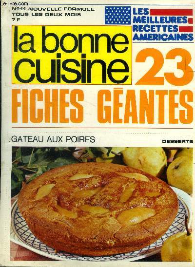 La Bonne cuisine n 11- Aot-Septembre 1976 : La charlotte aux fraises des bois Chez Taillevent - Cuisine rapide - la cuisine de ma grand-mre la cuisine amricaine - etc.