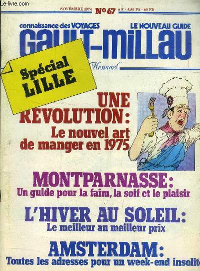 Le nouveau Guide Gault-Millau - Magazine n 67 - Novembre 1974 :