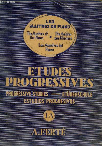 LES MATRES DU PIANO, ETUDES PROGRESSIVES