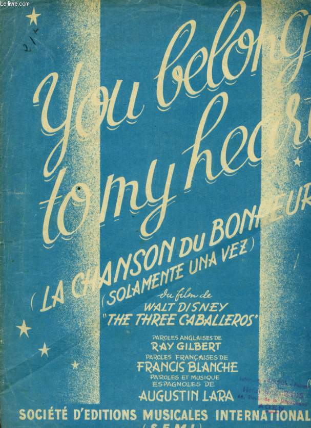 LA CHANSON DU BONHEUR ( YOU BELONG TO MY HEART) ( SOLAMENTE UNA VEZ)