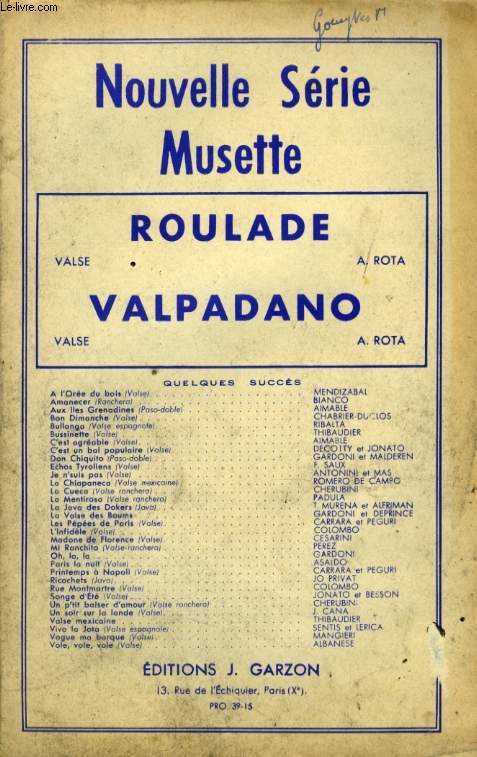 ROULADE ( VALSE) / VALPADANO ( VALSE)