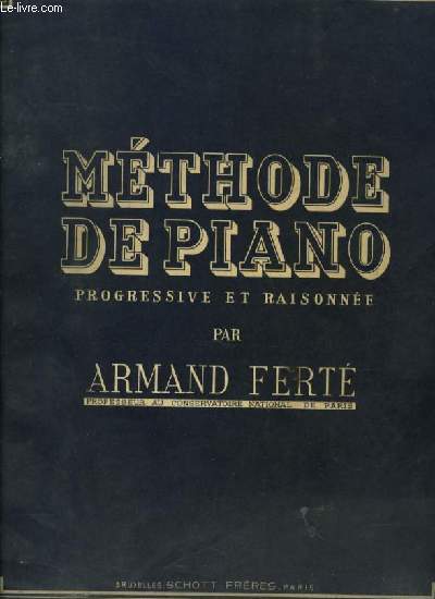 METHODE DE PIANO - PROGRESSIVE ET RAISONNEE