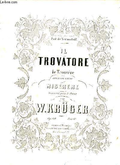IL TROVATORE. OPERA DE VERDI. MISERERE TRANSCRIT POUR LE PIANO. Op. 60.