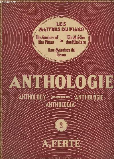 ANTHOLOGIE / ANTHOLOGY / ANTHOLOGIA - LES MAITRES DU PIANO - N2.