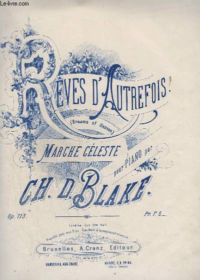 REVES D'AUTREFOIS - MARCHE CELESTE POUR PIANO - OP.113.