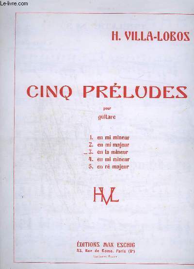 CINQ PRELUDES POUR GUITARE - N3 : EN LA MINEUR - PRELUDE N3.