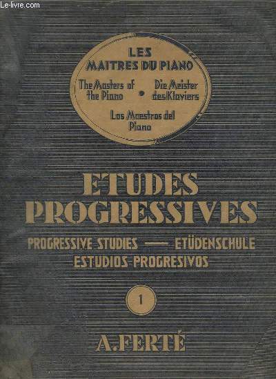 ETUDES PROGRESSIVES / PROGRESSIVE STUDIES / ETDENSCHULE / ESTUDIOS PROGRESIVOS - VOLUME 1.