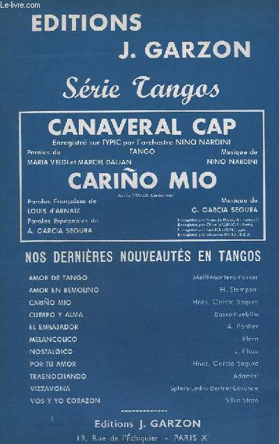 CANAVERAL CAP + CARINO MIO - TEXTES FRANCAIS ET ESPAGNOL - PIANO CONDUCTEUR + BANDONEON A+B + ACCORDEON / MELODIE + VIOLON A+B + CONTREBASSE.