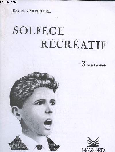 SOLFEGE RECREATIF - VOLUME 3.