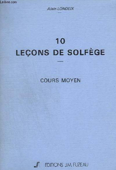 10 LECONS DE SOLFEGE - COURS MOYEN.