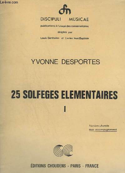 25 SOLFEGES ELEMENTAIRES - VOLUME 1 + VOLUME 2 - SANS ACCOMPAGNEMENT.