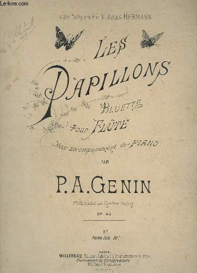 LES PAPILLONS - BLUETTE POUR FLUTE - OP.45.