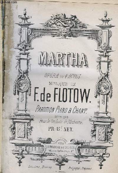 MARTHA - OPERA EN 4 ACTES - PIANO & CHANT.