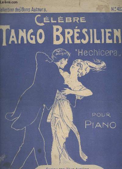 CELEBRE TANGO BRESILIEN : HECHICERA - PIANO.