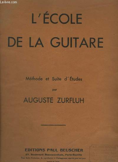 L'ECOLE DE LA GUITARE - METHODE DE SUITE D'ETUDES.