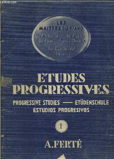 ETUDES PROGRESSIVES / PROGRESSIVE STUDIES / ETUDENSCHULE / ESTUDIOS PROGRESIVOS - CAHIER 1.