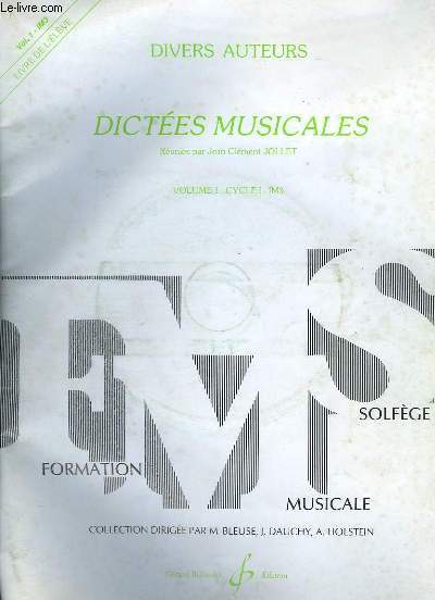 DICTEES MUSICALES - VOLUME 1 : CYCLE 1 - IM3 LIVRE DE L'ELEVE - AVEC DISQUE COMPACT.