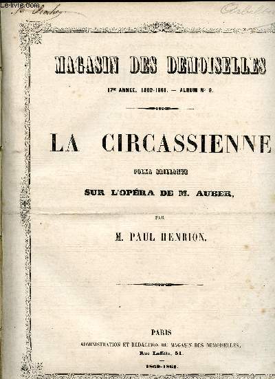 LA CIRCASSIENNE - POLKA BRILLANTE SUR L'OPERA DE M. AUBER - MAGASIN DES DEMOISELLES