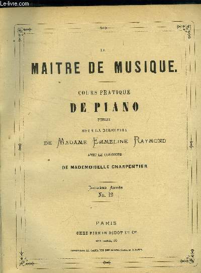 Le maitre de musique , cours pratique de piano Douxime anne N 12