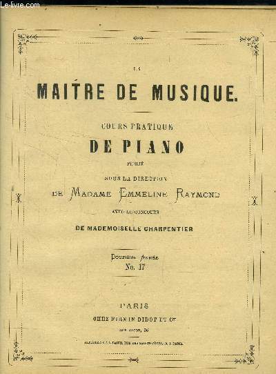 Le maitre de musique , cours pratique de piano Douxime anne N 17