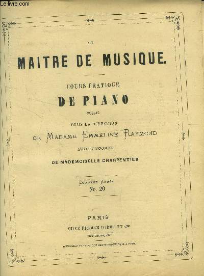 Le maitre de musique , cours pratique de piano Douxime anne N 20