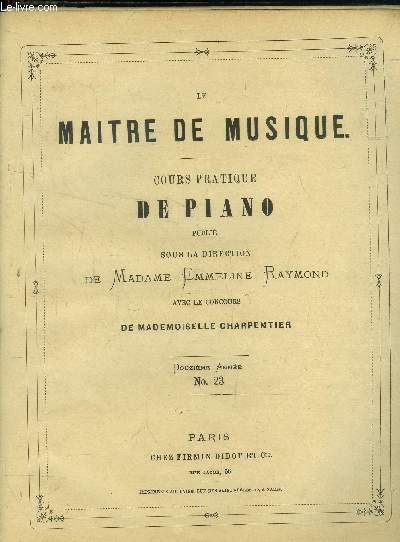 Le maitre de musique , cours pratique de piano Douxime anne N 23