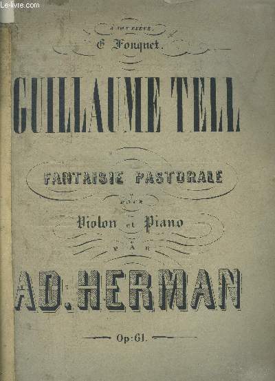 Guillaume Tell, fantaisie pastorale pour violon et piano, op 61