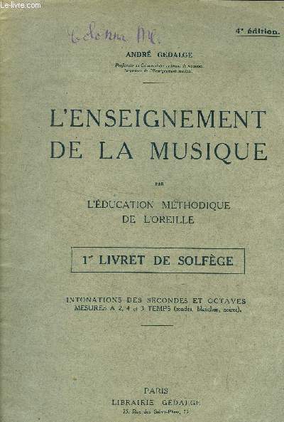 L'enseignement de la musique par l'ducation mthodique de l'oreille- 1er livret de solfge