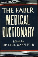 THE FABER MEDICAL DICTIONARY