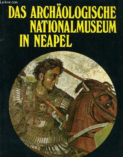 DAS ARCHOLOGISCHE NATIONALMUSEUM IN NEAPEL