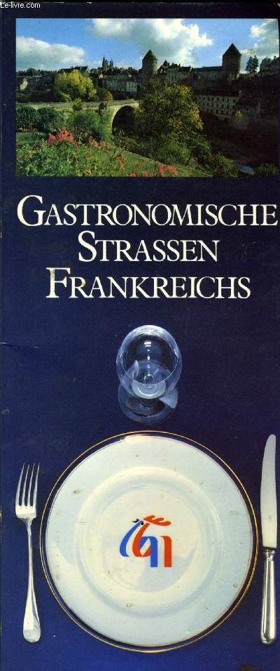 GASTRONOMISCHE STRASSEN FRANKREICHS