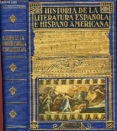 HISTORIA DE LA LITERATURA ESPANOLA E HISPANOAMERICANA