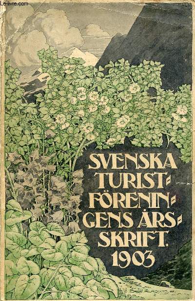 SVENSKA TURISTFRENINGENS RSSKRIFT 1903