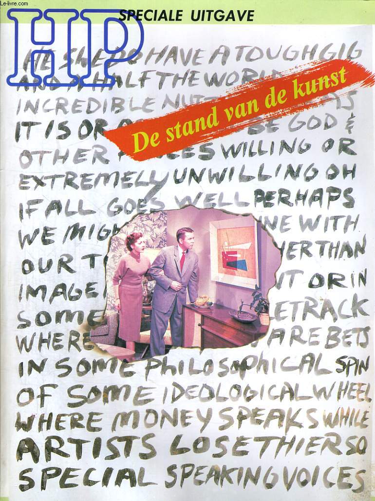 HP SPECIAL UITGAVE. 21 MEI 1988, NR. 20, DE STAND VAN DE KUNST. MET IN KLEUR: DE COMPLETE CATALOGUS VAN DE KUNSTRAI. DE HANDEL / HET NIEUWE MAECENAAT / NEDERLAND MUSEUMLAND!? / THE STATE OF THE ART / DE KLEREN VAN DE TOPKUNST.