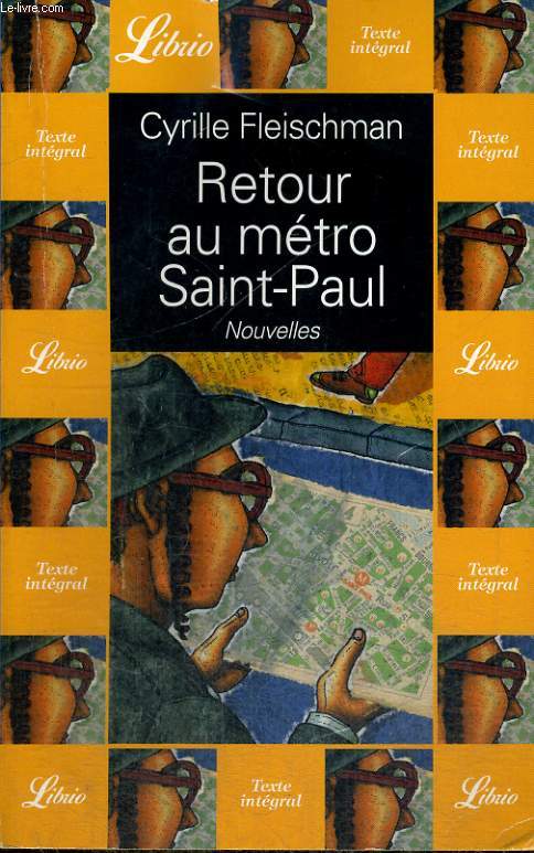 RETOUR AU METRO SAINT-PAUL, NOUVELLES