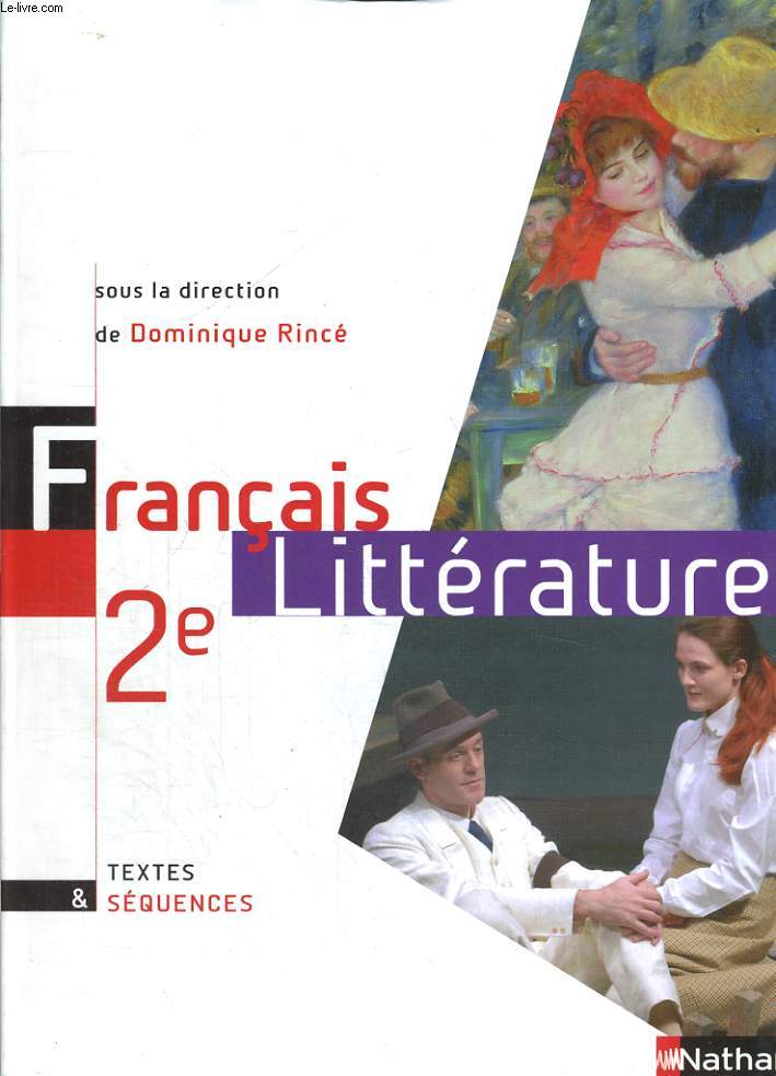 FRANCAIS LITTERATURE 2e. TEXTE & SEQUENCES