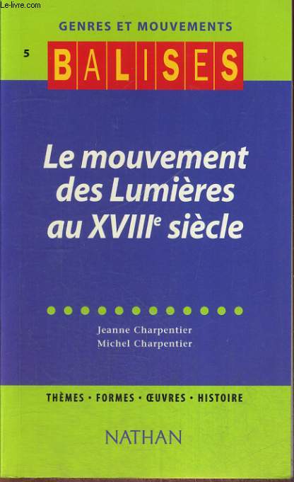 LE MOUVEMENT DES LUMIERES AU XVIIIe SIECLE