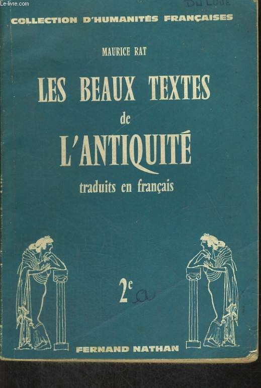 LES BEAUX TEXTES DE L'ANTIQUITE TRADUITS EN FRANCAIS. 2e.