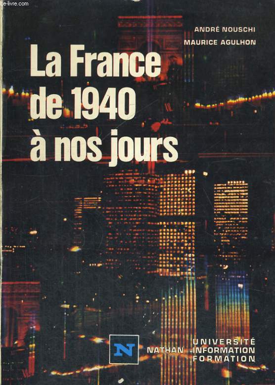 LA FRANCE DE 1940 A NOS JOURS