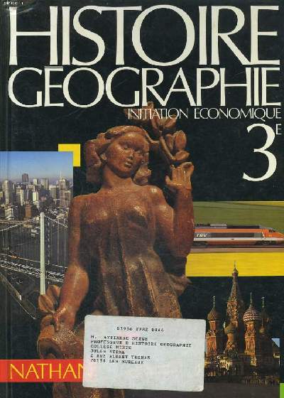 HISTOIRE GEOGRAPHIE, INITIATION ECONOMIQUE 3e.