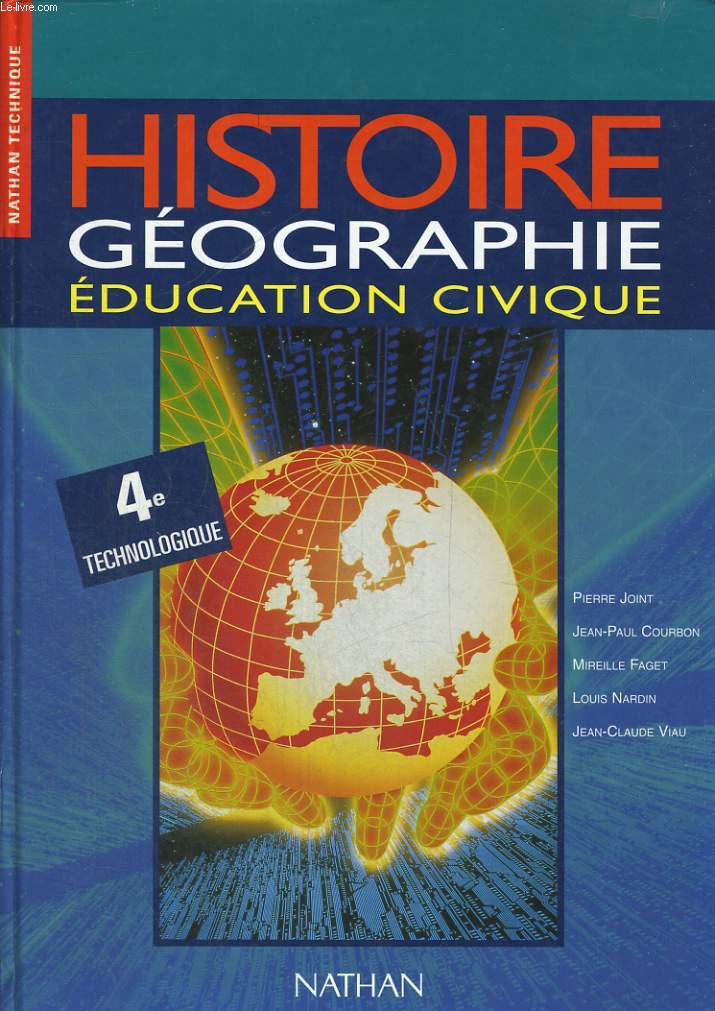 HISTOIRE GEOGRAPHIE, EDUCATION CIVIQUE. 4e TECHNOLOGIQUE.