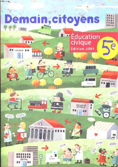 EDUCATION CIVIQUE 5e. DEMAIN, CITOYENS. PROGRAMME 1997. EDITION 2001