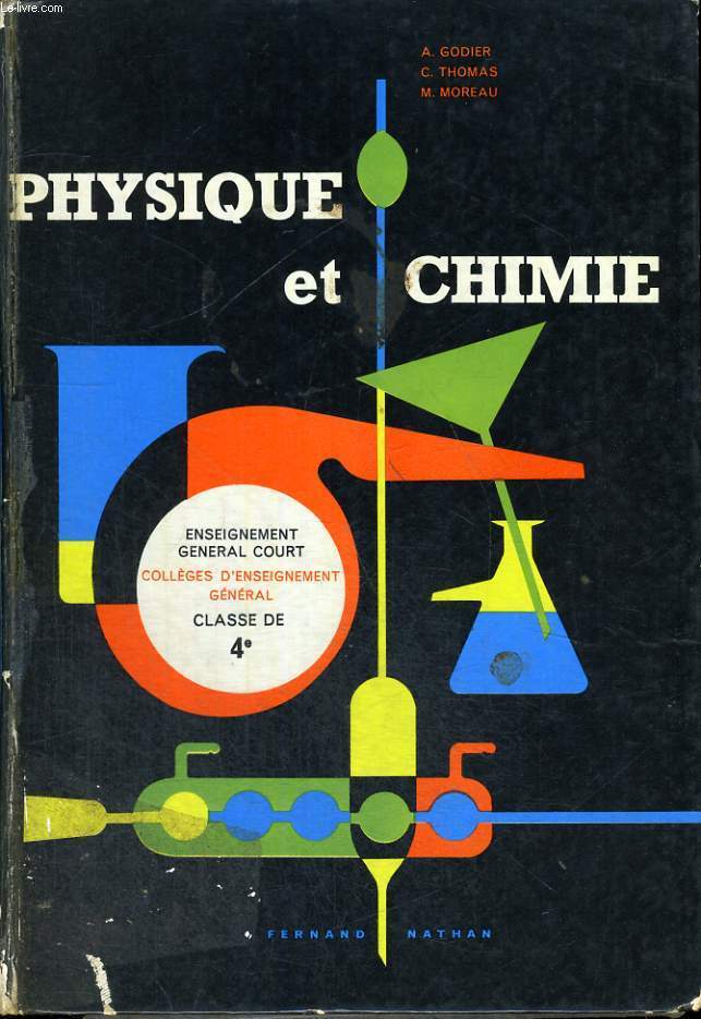 PHYSIQUE ET CHIMIE - ENSEIGNEMENT GENERAL COURT - CLASSE DE QUATRIEME ( COLLEGE D'ENSEIGNEMENT GENERAL) - PROGRAMME 1959 - CLASSE 4