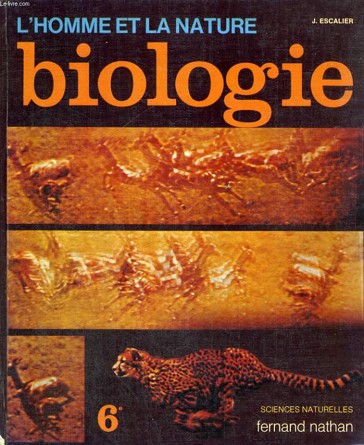 L'HOMME ET LA NATURE BIOLOGIE - SCIENCES NATURELLES 6