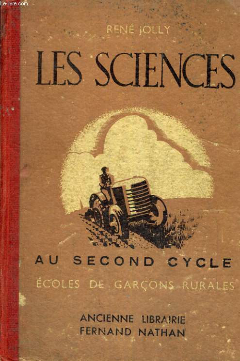 LES SCIENCES AU DEUXIEME CYCLE - CERTIFICAT D'ETUDES NOUVEAUX PROGRAMMES ( 1941 ) - ECOLES RURALES DE GARCONS